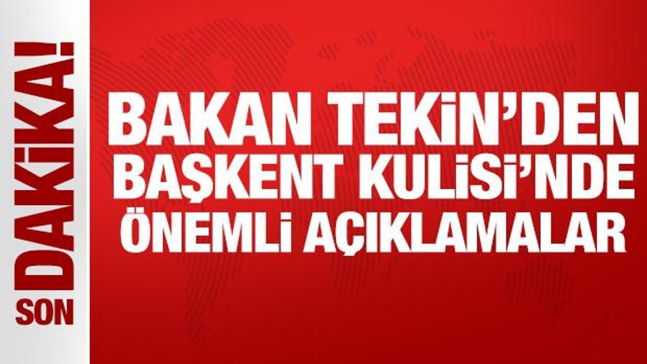 bakan-tekinden-baskent-kulisinde-onemli-aciklamalar-bVjhC2s4.jpg