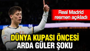 dunya-kupasi-oncesi-arda-guler-soku-real-madrid-resmen-acikladi-tNT8N59Z