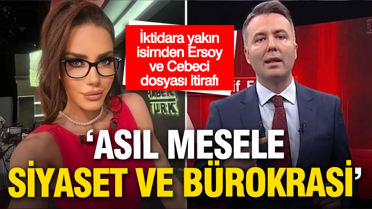 İktidar İlişkileri ve Ersoy-Cebeci Davası: Kulislerden Gelen İtiraflar